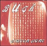 Bush - 6teen Stone