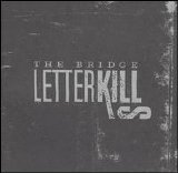 Letter Kills - The Bridge