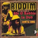 Sly & Robbie - Riddim: The Best of Sly & Robbie In Dub 1978-1985