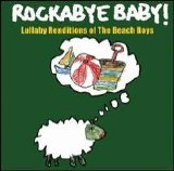 Michael Armstrong - Rockabye Baby! Lullaby Renditions of The Beach Boys