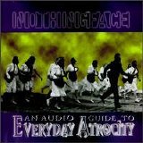Nothingface - An Audio Guide to Everyday Atrocity