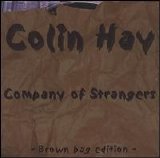 Colin Hay - Company of Strangers: Brown Bag Edition