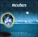 Incubus - S.C.I.E.N.C.E.