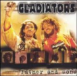 The Gladiators - Father and Sons
