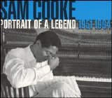 Sam Cooke - Portrait of a Legend 1951-1964