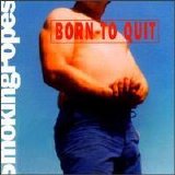 Smoking Popes - Born to Quit