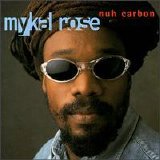 Michael Rose - Nuh Carbon