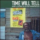 Various artists - Time Will Tell: Henry & Louis Meet Blue & Red in Kingston 20 JA