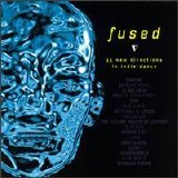 Various artists - Fused: 35 New Directions In Indie-Dance