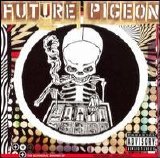 Future Pigeon - The Echodelic Sounds Of