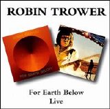 Robin Trower - For Earth Below / Live