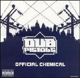 Dub Pistols - Official Chemical
