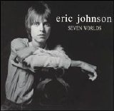 Eric Johnson - Seven Worlds