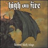 High on Fire - Blessed Black Wings