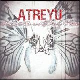 Atreyu - Suicide Notes & Butterfly Kisses