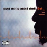 Del The Funky Homosapien - Both Sides Of The Brain