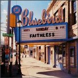 The Faithless - Sunday 8PM