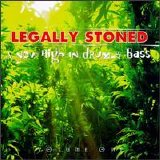 Various artists - Legally Stoned: A New High In Drum & Bass