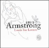 Louis Armstrong - Louis for Lovers