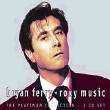 Bryan Ferry & Roxy Music - The Platinum Collection