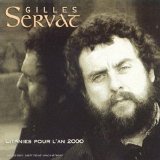GIlles Servat - Litanies pour L'an 2000