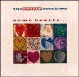 The Everly Brothers - Some Hearts...
