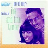 Ike & Tina Turner - Proud Mary - the best of Ike & Tina Turner