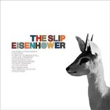 The Slip - Eisenhower (2006)
