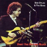 Bob Dylan & The Band - Paint The Daytime Black