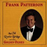 Frank Patterson - The Old Rustic Bridge
