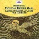 Gabrieli Consort and Players - Venetian Easter Mass