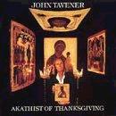 Tavener - Akathist of Thanksgiving