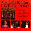 The Tallis Scholars - Live in Rome