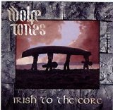 The Wolfetones - Irish To the Core