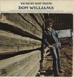 Don Williams - You're My Best Friend
