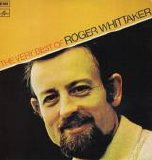 Roger Whittaker - The Very Best of Roger Whittaker