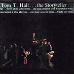 Tom T. Hall - The Storyteller