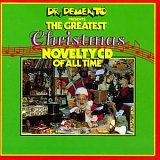 Various artists - Dr. Demento Presents The Greatest Christmas Novelty CD Of All Time