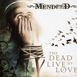 Mendeed - The Dead Live By Love