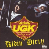 UGK - Ridin' Dirty