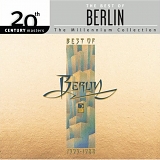 Berlin - The Best Of Berlin: 20th Century Masters - Millennium Collection