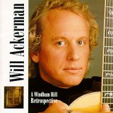 William Ackerman - Will Ackerman - A Windham Hill Retrospective