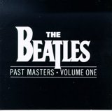 Beatles - Past Masters, Vol. 1