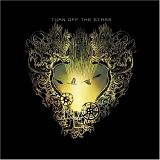 Turn Off The Stars - Turn Off The Stars
