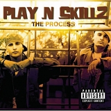 Play-N-Skillz - The Process
