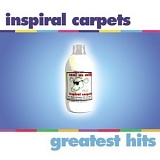 Inspiral Carpets - Greatest Hits