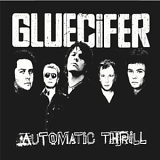 Gluecifer - Automatic Thrill