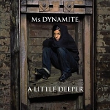 Ms. Dynamite - A Little Deeper