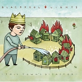 Blackpool Lights - This Town's Disaster