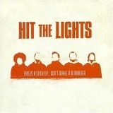 Hit The Lights - This Is A Stickup...Don't Make It A Murder